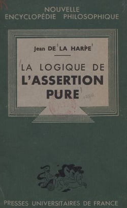 La logique de l'assertion pure - Analyse des opérations fondamentales