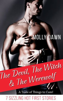 The Devil, the Witch &amp; the Werewolf - A Bundle of First Stories