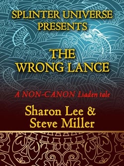 The Wrong Lance - Splinter Universe Presents, #2