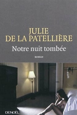 Notre nuit tombée