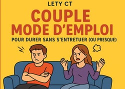 Couple Mode d'Emploi - Pour Durer Sans S'Entretuer (ou presque)