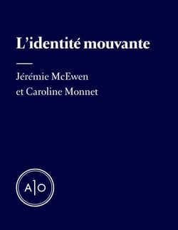 L’identité mouvante