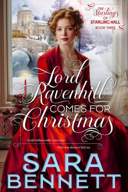 Lord Ravenhill Comes for Christmas - The Starlings of Starling Hall, #3