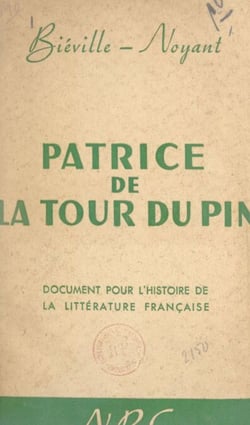Patrice de la Tour du Pin - Document pour l'histoire de la littérature française