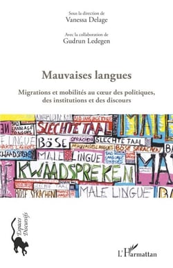 Mauvaises langues - Migrations et mobilités au coeur des politiques, des institutions et des discours