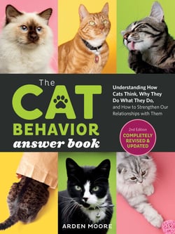 The Cat Behavior Answer Book, 2nd Edition - Understanding How Cats Think, Why They Do What They Do, and How to Strengthen Our Relationships with Them