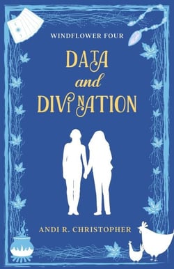 Data and Divination - Windflower, #4