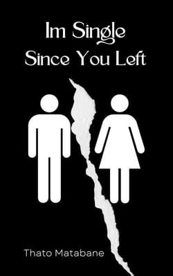 Im Single Since You Left