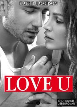 Love U - Liebe und Intrige in Hollywood - Band 5