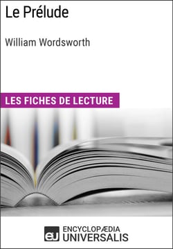 Le Prélude de William Wordsworth - Les Fiches de lecture d'Universalis