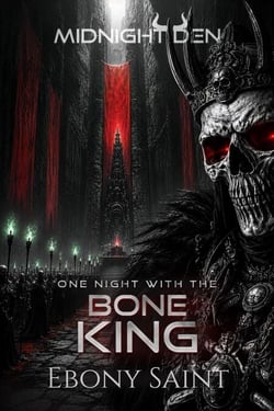 One Night with the Bone King - Midnight Den