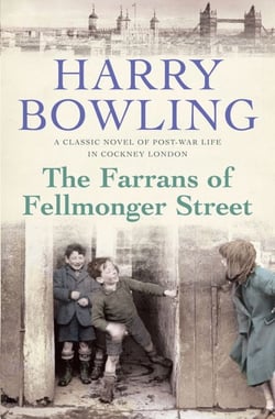 The Farrans of Fellmonger Street - Hard times befall a hard-working East End family