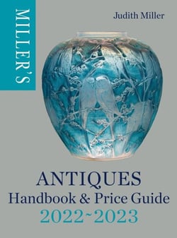 Miller's Antiques Handbook &amp; Price Guide 2022-2023 - The World's Bestselling Antiques Guide