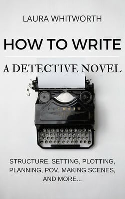 How To Write A Detective Novel: Structure, Setting, Plotting, Planning, POV, Making Scenes, And  More... - No Nonsence Online Income, #2
