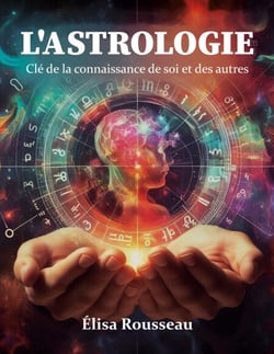 L'astrologie - clé de la connaissance de soi et des autres