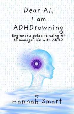 Dear AI, I'm ADHDrowning