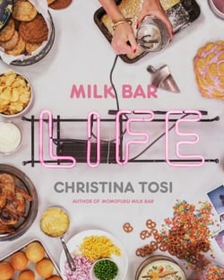 Milk Bar Life - Recipes &amp; Stories: A Cookbook