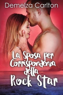 La Sposa per Corrispondenza della Rock Star - Resort dell'isola di Romance, #2