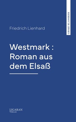 Westmark : Roman aus dem Elsaß