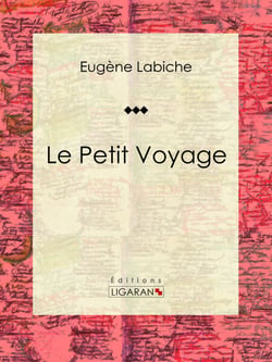 Le Petit Voyage - Pièce de théâtre comique
