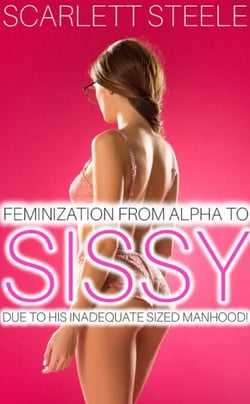 Feminization From Alpha To Sissy Due To His Inadequate Sized Manhood! - Sissy Feminization - From Alpha Male to Feminized Sissy, #4