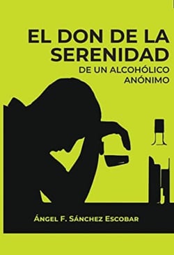 El don de la serenidad de un alcohólico anónimo