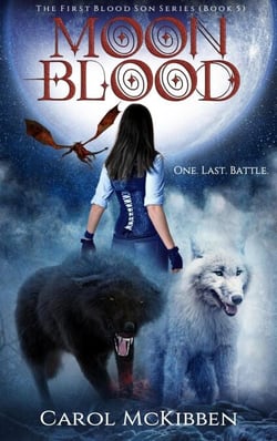 Moon Blood - The First Blood Son, #5