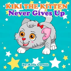 Kiki the Kitten Never Gives Up - Funny kids books collection age 2-4, #1