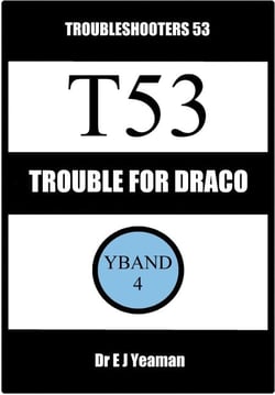 Trouble for Draco (Troubleshooters 53)