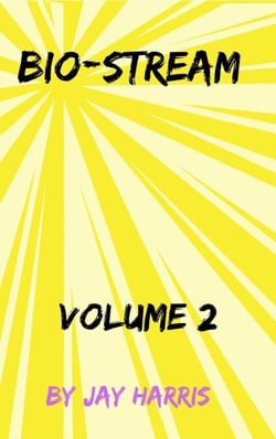 Bio-Stream Volume 2 - Bio-Stream, #2