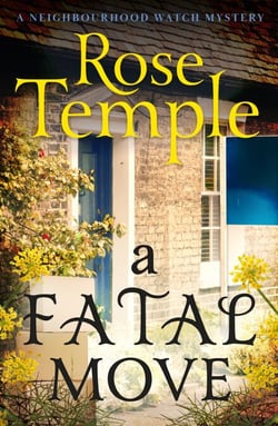 A Fatal Move - An addictive and immersive cozy murder mystery (A Neighbourhood Watch Mystery Book 3)