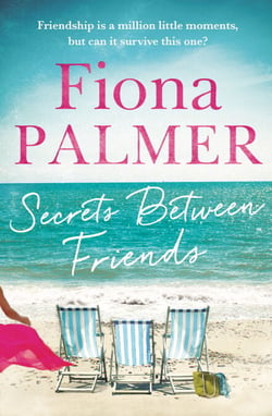 Secrets Between Friends - The Australian bestseller