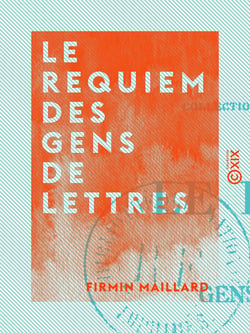 Le Requiem des gens de lettres - Comment meurent ceux qui vivent du livre