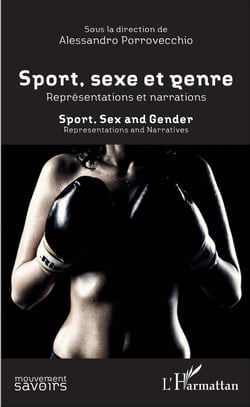 Sport, sexe et genre : représentations et narrations - Sport, Sex and Gender : Representations and Narratives