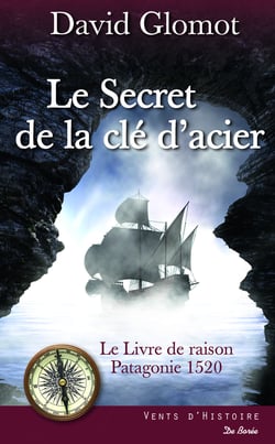 Le Secret de la clé d'acier - Patagonie 1520