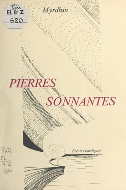 Pierres sonnantes : poésies bardiques