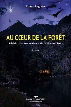Au coeur de la forêt - Suivi de:  Une journée dans la vie de Monsieur Bloch