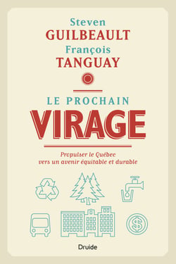 Le prochain virage - Propulser le Québec vers un avenir équitable et durable