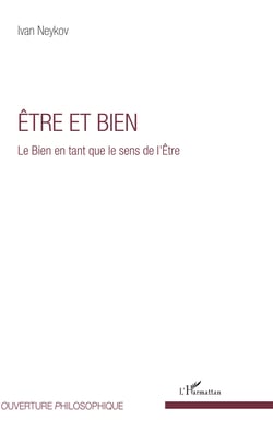 Être et Bien - Le Bien en tant que le sens de l'Être