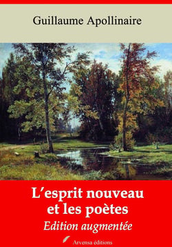 L’Esprit nouveau et les poètes – suivi d'annexes - Nouvelle édition 2019