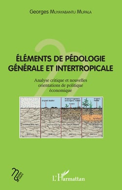Eléments de pédologie générale et intertropicale - Analyse critique et nouvelles orientaions de politique économique