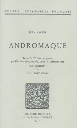 Andromaque - Texte de l'édition originale de 1667