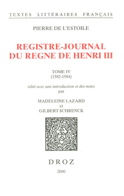 Registre-journal du règne de Henri III, - Tome IV, 1582-1584