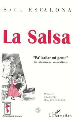 LA SALSA "Pa'bailar mi gente" - Un phénomène socioculturel