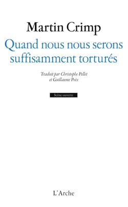 Quand nous nous serons suffisamment torturés