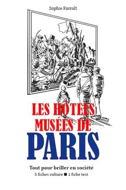 Les Hôtels-musées de Paris