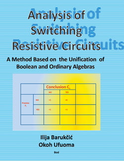 Analysis of Switching Resistive Circuits - A Method Based on  the Unification  of Boolean and Ordinary Algebras