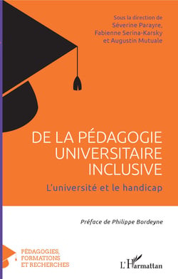 De la pédagogie universitaire inclusive - L'université et le handicap