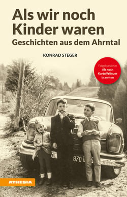 Als wir noch Kinder waren - Geschichten aus dem Ahrntal