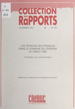 Les opinions des Français dans le domaine de l'énergie au début 1995 - Chauffage, prix, environnement